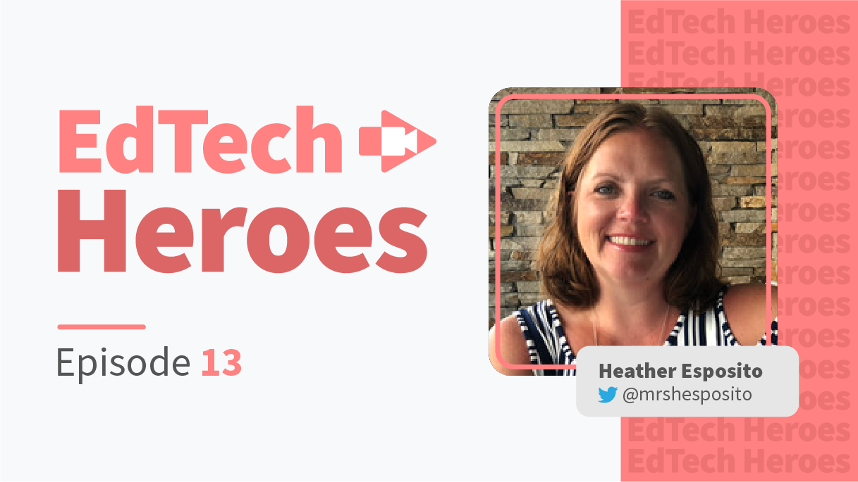 The Best Tips for Using Tech in Any Classroom with Heather Esposito