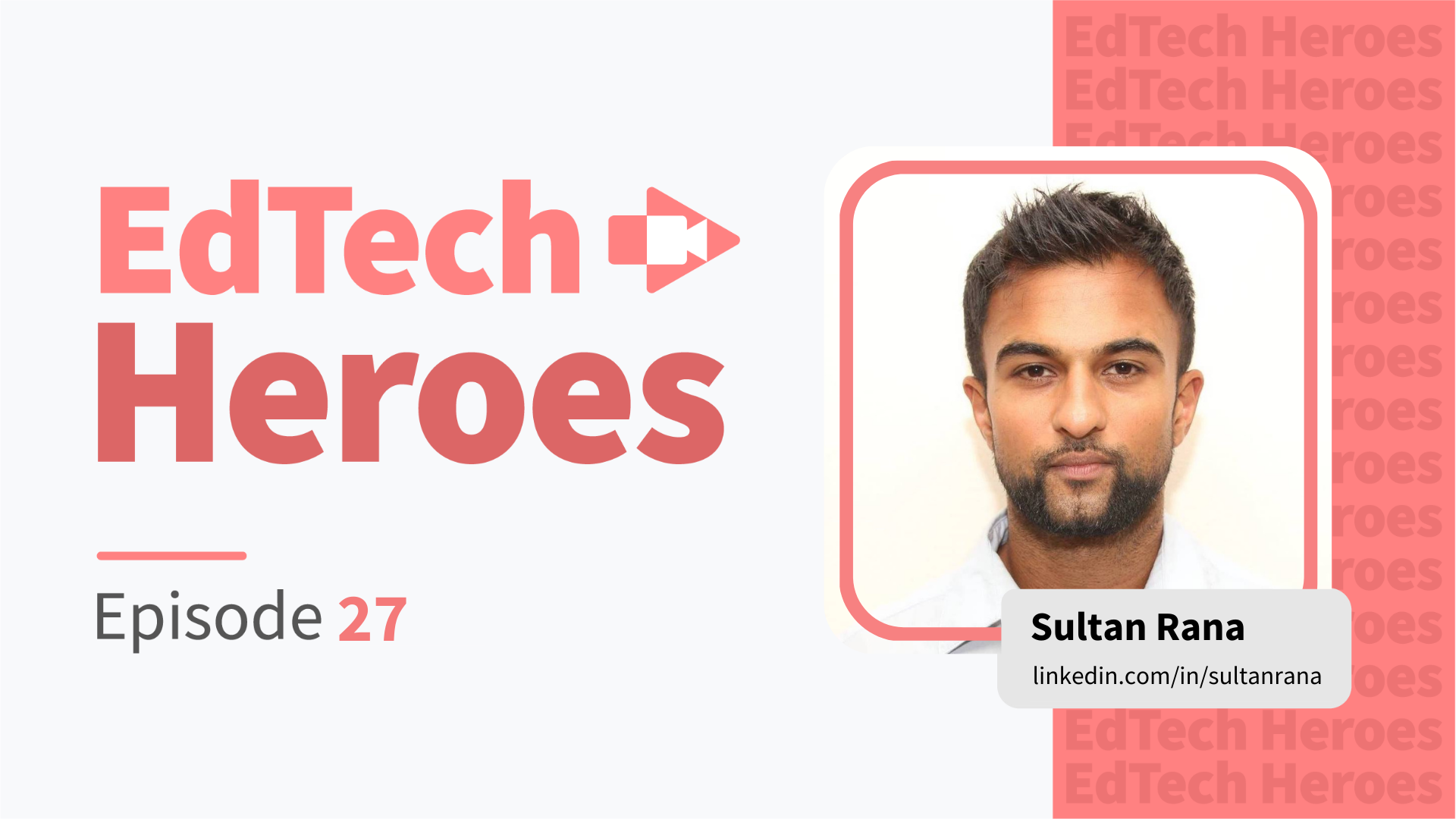 How to Disrupt Student Presentations Through Video Assignments with Sultan Rana